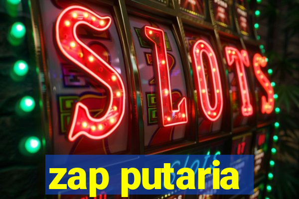 zap putaria